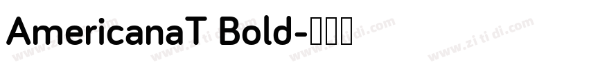 AmericanaT Bold字体转换